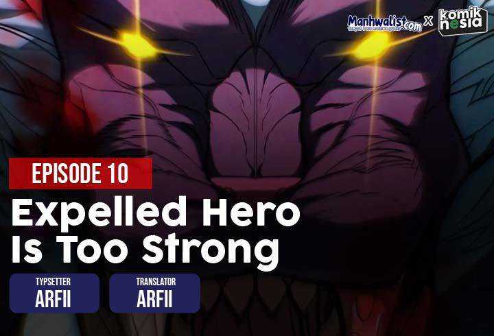 Expelled Hero Is Too Strong Chapter 10