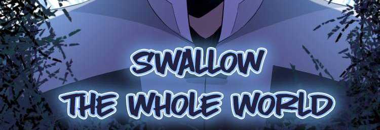 Swallow The Whole World Chapter 17