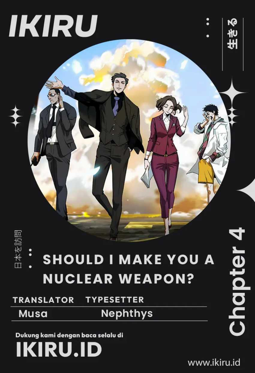 Should I Make You a Nuclear Weapon? Chapter 04