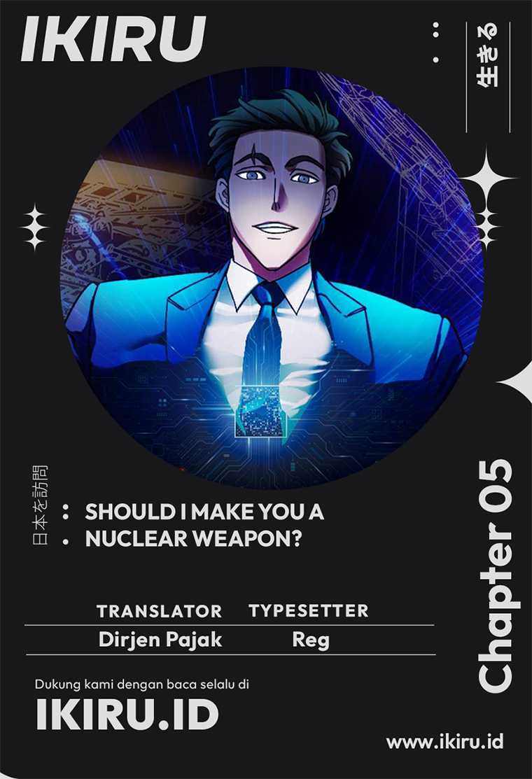 Should I Make You a Nuclear Weapon? Chapter 05