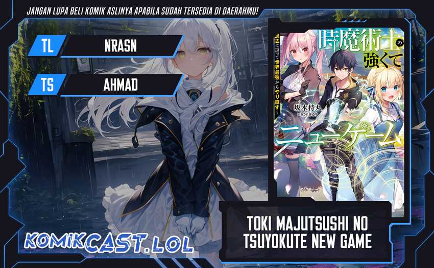 Toki Majutsushi no Tsuyokute New Game: Kako ni Modotte Sekai Saikyou kara Yarinaosu Chapter 13