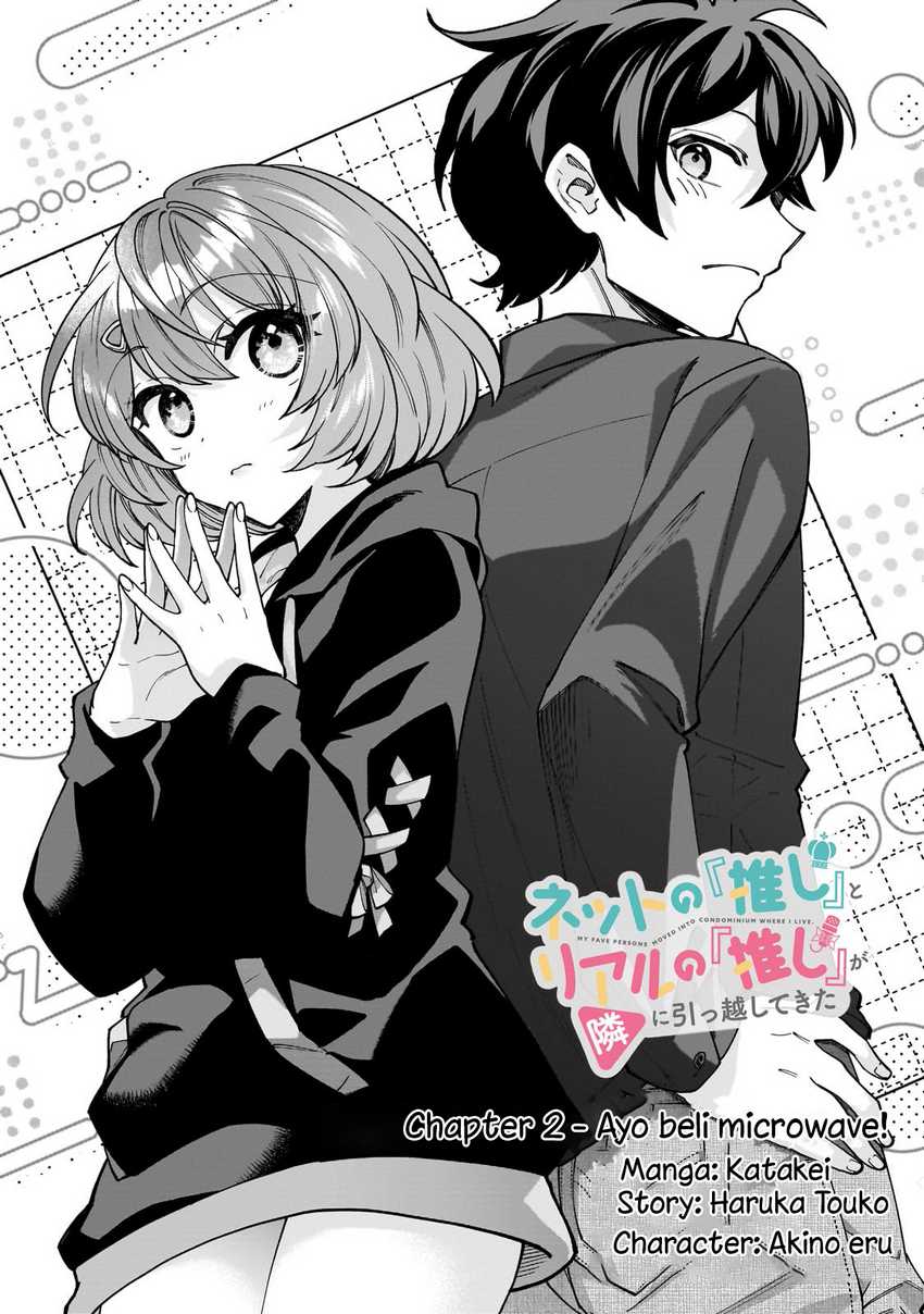 Net no Oshi to Real no Oshi ga Tonari ni Hikkoshite Kita Chapter 02