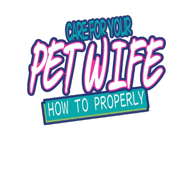 How To Properly Care For Your Pet Wife Chapter 14