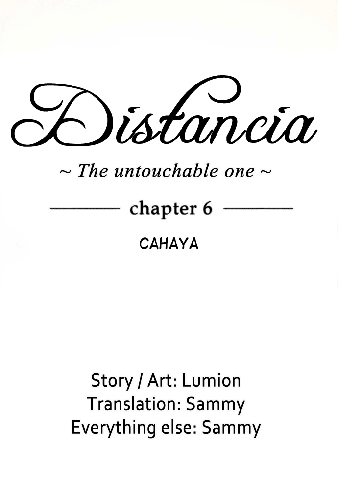 Distancia ~ The Untouchable One Chapter 06